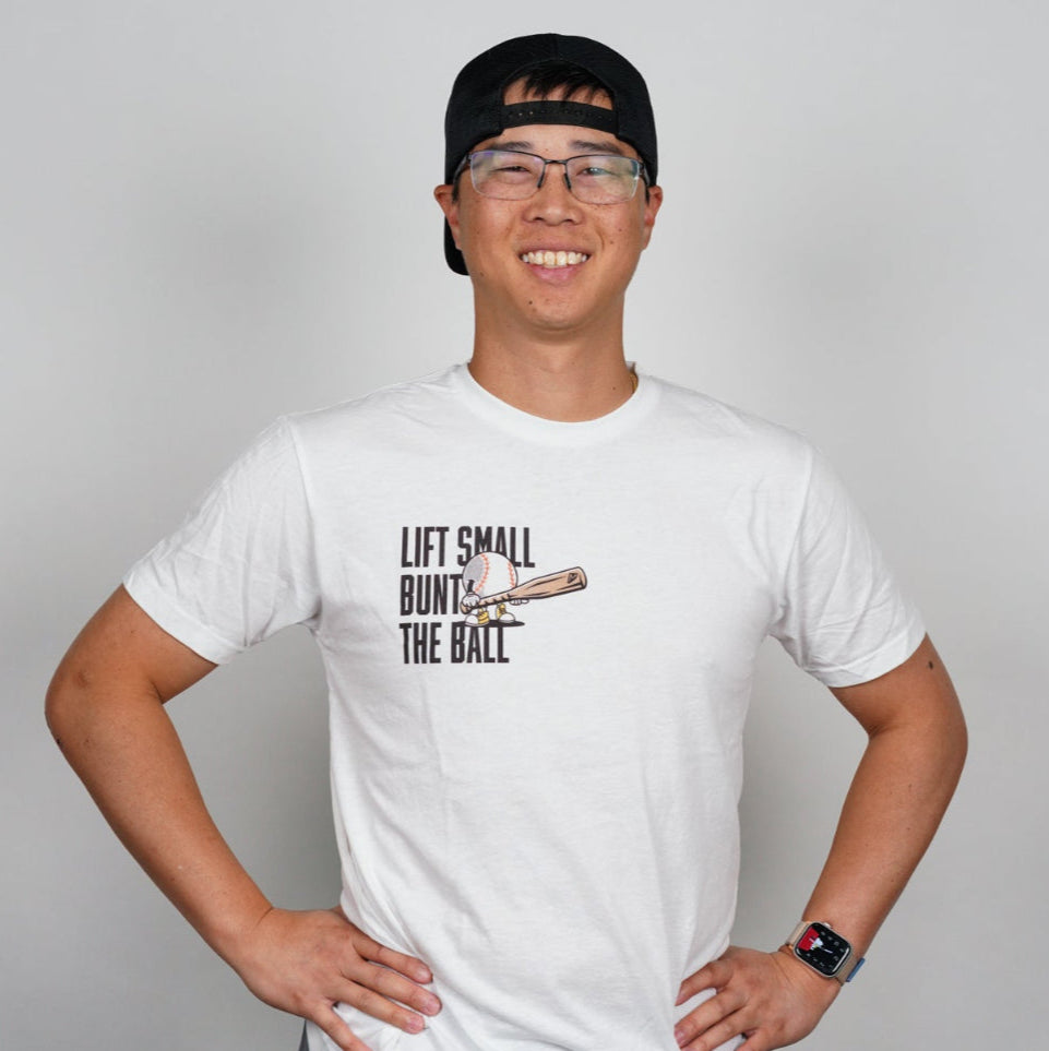 Lift Small, Bunt the Ball Cartoon Tee