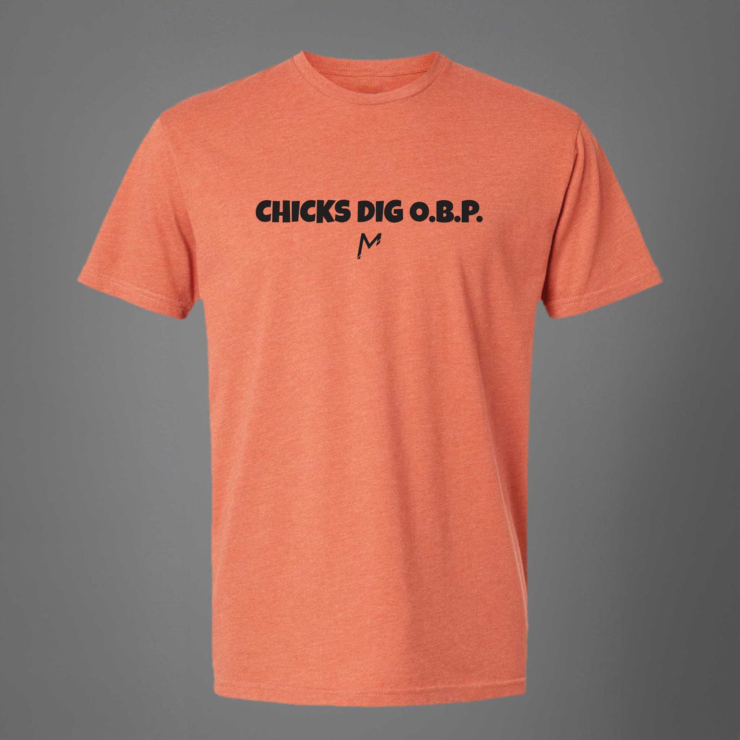 Chicks Dig O.B.P. Tee