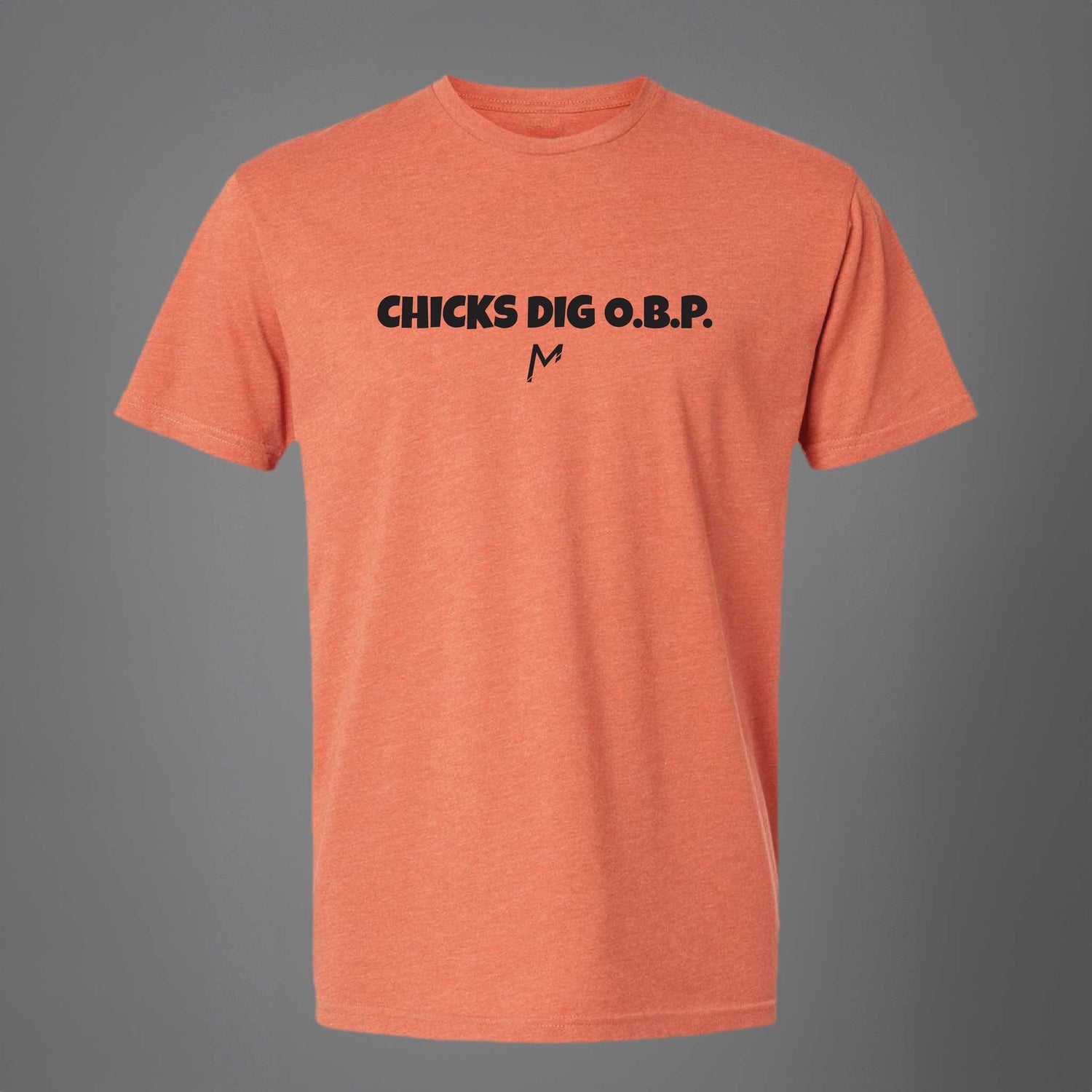 Chicks Dig O.B.P. Tee