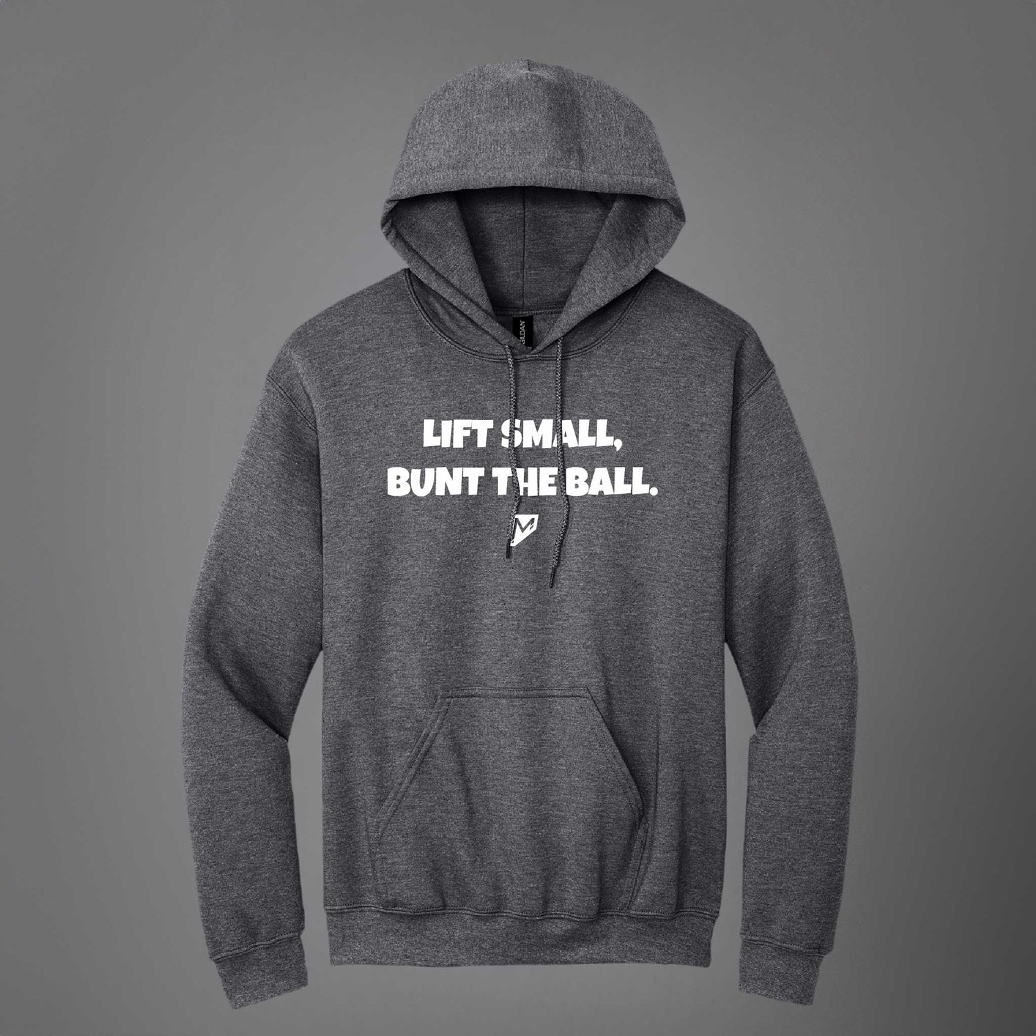 Lift Small Bunt the Ball Hoodie