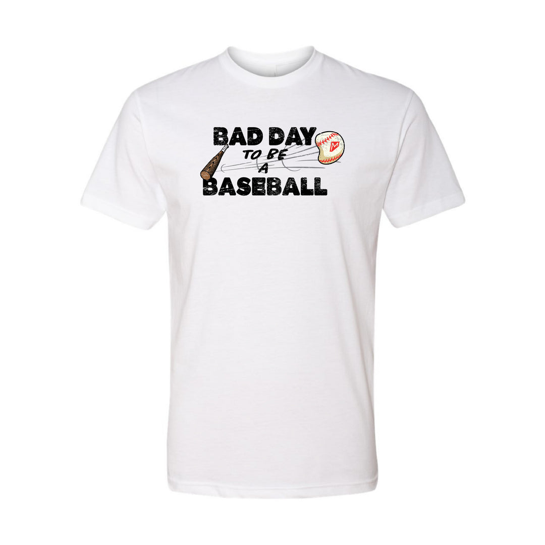 Bad Day to be a Baseball Tee