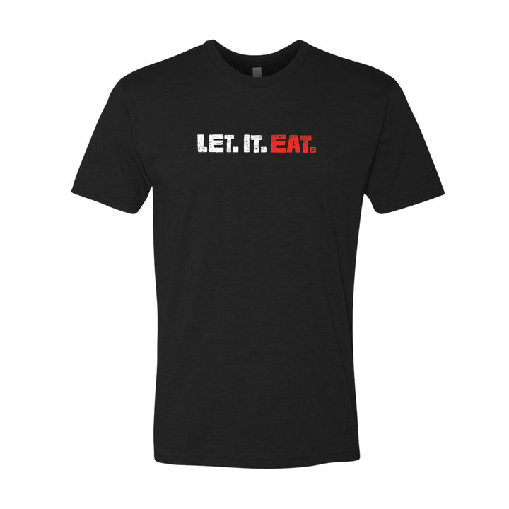 Let. It. Eat. Tee